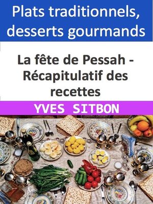 cover image of La fête de Pessah--Récapitulatif des recettes